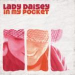 Lady Daisey: „In My Pocket“
