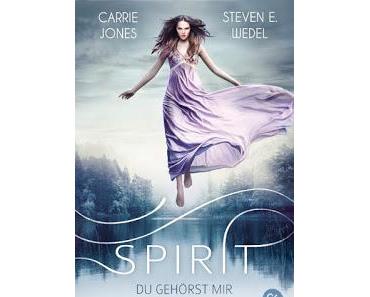 [Rezension] Spirit - du gehörtst mir von Carrie Jones + Steven Wedel