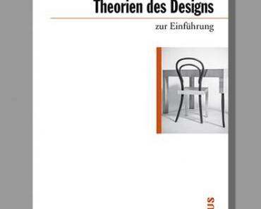 DESIGNLITERATUR: Claudia Mareis, Theorien des Designs