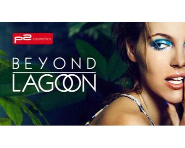 [Preview] P2 "Beyond Lagoon" LE