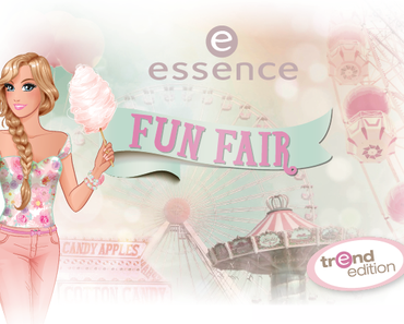 [Vorschau] Essence TE "Fun Fair"