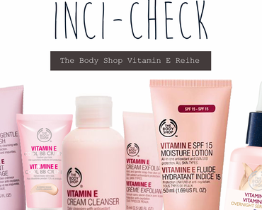 Inci-Check | The Body Shop Vitamin E