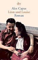 Rezension: Léon und Louise - Alex Capus
