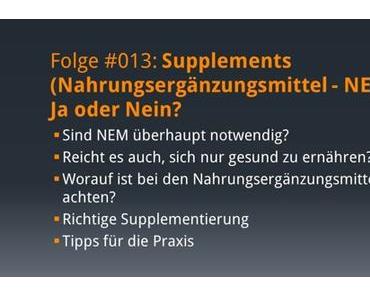 Evolution Radio Show Folge #013: Supplements (Nahrungsergänzungsmittel – NEM): Ja oder Nein?
