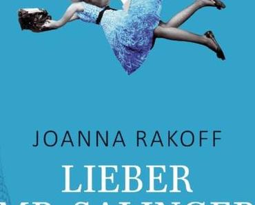 Rezension: Lieber Mr. Salinger von Joanna Rakoff