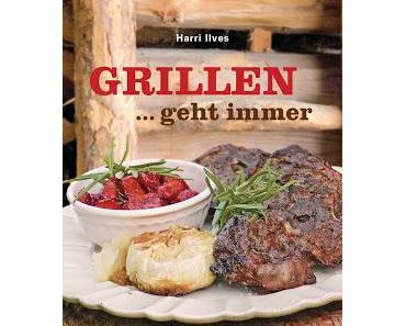 Rezension: Grillen geht immer von Harri Ilves