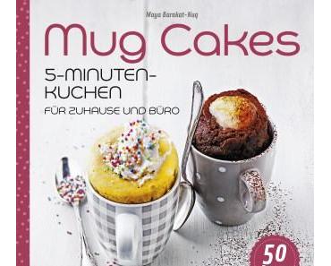 Mug Cakes 5-Minuten-Kuchen für Zuhause und Büro