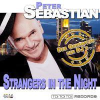 Peter Sebastian - Strangers In The Night