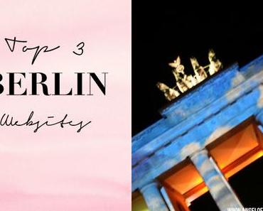 [My Berlin] Top 3 Berlin Websites & Newsletters {for Berliners}