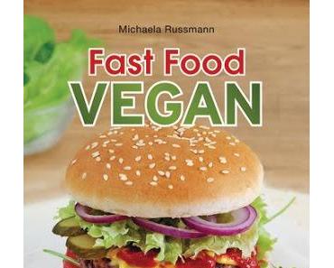 Rezi: Michaela Russmann - Fast Food vegan
