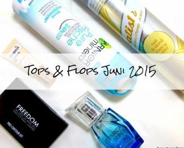 Tops & Flops Juni 2015