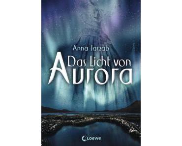 Das Licht von Aurora – Anna Jarzab