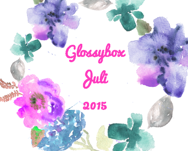 Glossybox Juli 2015 - Vive la France Edition