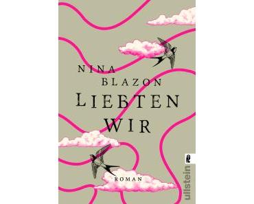 [Rezension] Liebten wir von Nina Blazon