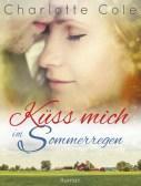 Küss mich im Sommerregen; Charlotte Cole