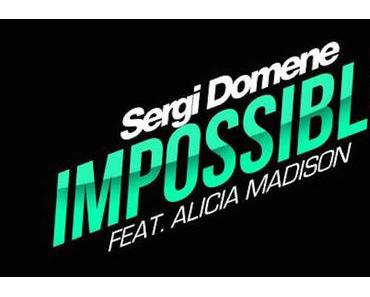 Sergi Domene - Impossible (ft. Alicia Madison)