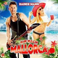 Rainer Mann - Auf Nach Mallorca