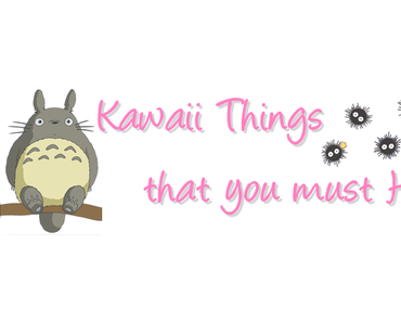 Kawaii Things that you must Have #29
