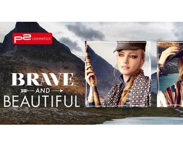 p2 Limited Edition - Brave and Beautiful