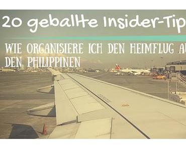 20 geballte Insider-Tipps: Heimflug aus den Philippinen
