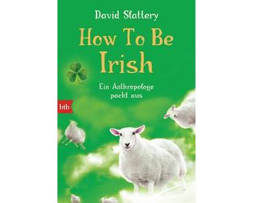 [Rezension] How to be Irish von David Slattery