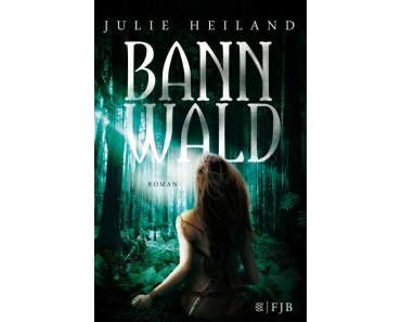 Bannwald – Julie Heiland