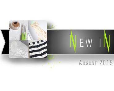 NEW IN [AUGUST]