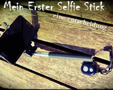 Mit oder ohne Selfie Stick – eine Entscheidung