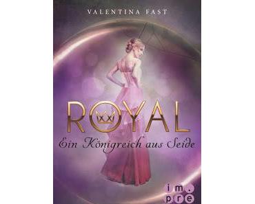 [Rezension] Royal - Ein Königreich aus Seide