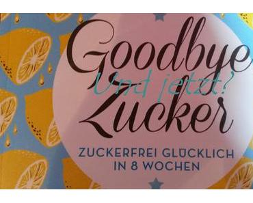 Zuckerfrei - und jetzt?
