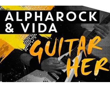 Alpharock & Vida - Guitar Hero