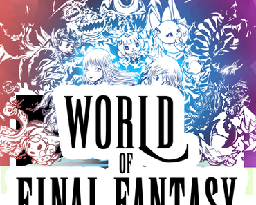 World of Final Fantasy - Neuer Trailer von der Tokyo Game Show