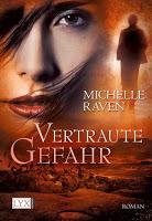 [Rezension] Michelle Raven - Hunter Serie Band 1 "Vertraute Gefahr"