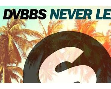 DVBBS - Never Leave