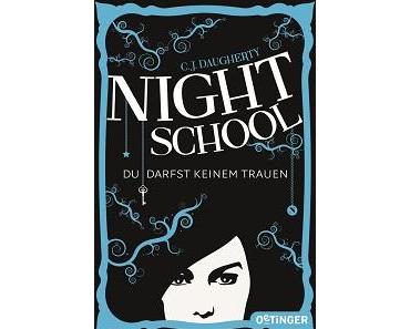 [Rezi] C.J. Daugherty – Night School I: Du darfst keinem trauen