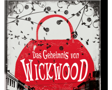 [MINI-REZENSION] "Das Geheimnis von Wickwood"