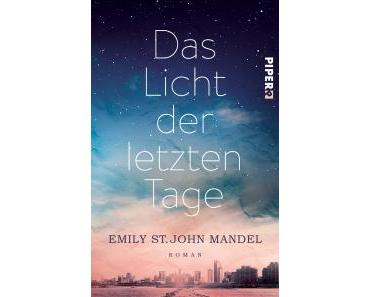 St. John Mandel, Emily: Das Licht der letzten Tage