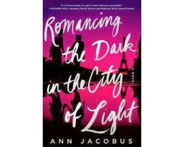 [Rezension] Ann Jacobus – “Romancing the Dark in the City of Light”