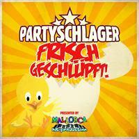 Partyschlager Frisch Geschlüpft!