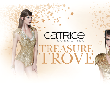 [Preview] Limited Edition „Treasure Trove” by CATRICE