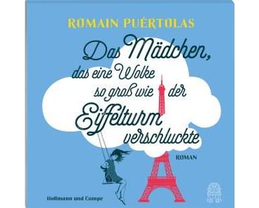 Puértolas, Romain: Das Mädchen, das eine Wolke so groß wie der Eiffelturm verschluckte (Hörbuch)
