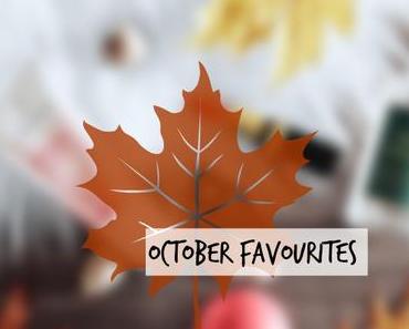 October Favourites (+Blogparade)