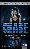 "Chase - Jagd auf die stumme Dichterin“ von Thomas Dellenbusch...