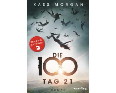 Morgan, Kass: Die 100 – Tag 21