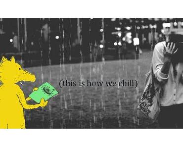 This Is How We Chill – Eine besondere #WelleOneLove