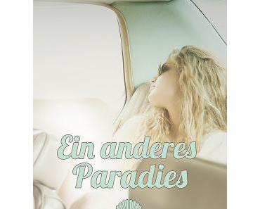 [Rezension] Ein anderes Paradies von Chelsey Philpot