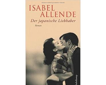 Isabel Allende - Der japanische Liebhaber