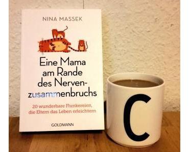 Buchvorstellung: „Eine Mama am Rande des Nervenzusammenbruchs“ von Nina Massek