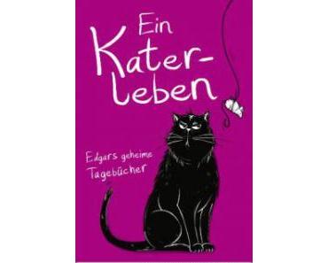 Leserrezension zu "Ein Katerleben - Edgars geheime Tagebücher" von Susie Jouffa & Frédéric Pouhier