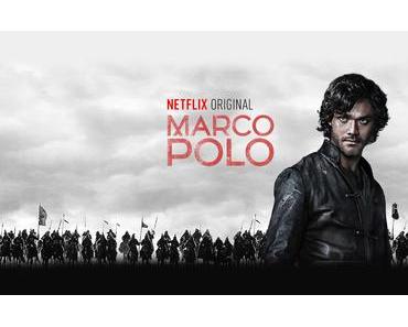 Review: MARCO POLO (Staffel 1) - Ein öder Held vor toller Kulisse